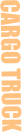 CARGO TRUCK